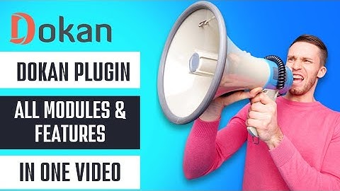 Complete Course Of Dokan & Dokan pro plugin with all Modules of Dokan plugin Tutorials in hindi