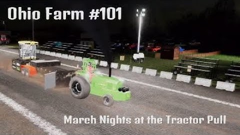 OHIO FARM #101 / March Nights at the Tractor Pull / Farming Simulator 22 PS5 Let