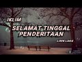 Selamat Tinggal Penderitaan - Iklim (Lirik Lagu)