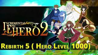 IEH2 - Rebirth Tier 5 (RB5) - Incremental Epic Hero 2
