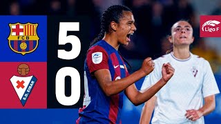 LIGA F | FC BARCELONA 5 vs 0 EIBAR 🔵🔴