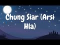 Lalsangzuali Sailo - Chung Siar / Arsi Hla (Lyric Video) Mp3 Song