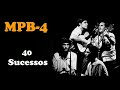 MPB.4  -  40 Sucessos