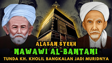 DITOLAK JADI MURID❗Ini Pesan Dari Syekh Nawawi Banten