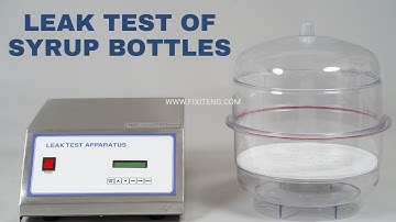 Leak Test Apparatus for Syrup Bottles Leak Detection