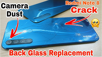 Redmi Note 8 Replacement Back Glass || Remove back Cover ||  Clean Camera Dust Redmi Note 8 || 💯🤔😀