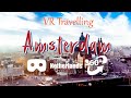 City Tour Amsterdam in VR: Discover the Dutch Capital in 360°