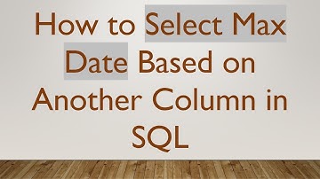 How to Select Max Date Based on Another Column in SQL