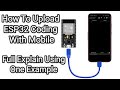 How To Upload ESP32 Coding using Mobile ?