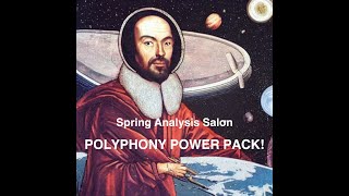 Spring 2024 Analysis Salon  POLYPHONY POWER PACK!!  - Benjamin C.S. Boyle