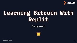 Replit Reps Event: Learning about Bitcoin with Repl.it