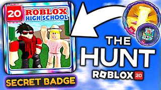 How To Get SECRET BADGE in ROBLOX HIGH SCHOOL! (The Hunt: Roblox 20)