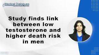 Study finds link between low testosterone and higher death risk in men