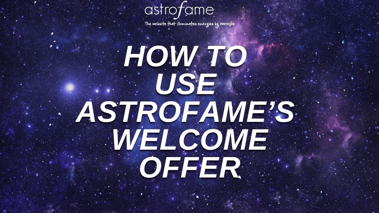 Astrofame - How to use your introductory offer