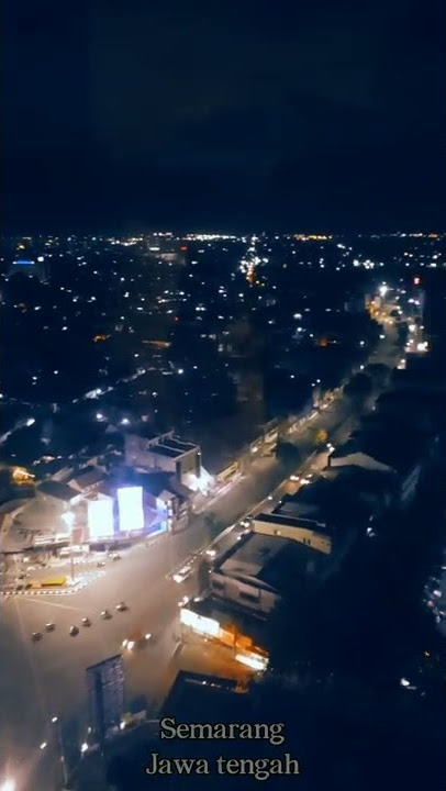 Nuansa Malam Di Kota Semarang - Semarang Jawa Tengah
