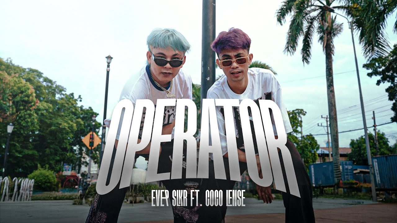 EVER SLKR - OPERATOR ft. COCO LENSE ( OFFICIAL MUSIC VIDEO )