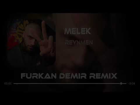 Reynmen - Melek ( Furkan Demir Remix )