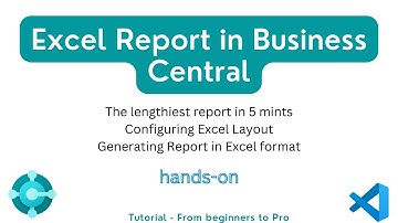 Excel report in Business Central | Report Object in BC | Complete tutorial | Trending