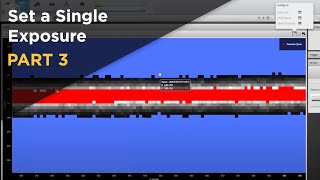 Video #3 - How to Use Video Mode to Set a Single Exposure