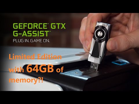 Nvidia graphics card with 64GB of memory? The Nvidia G-assist flash drive review