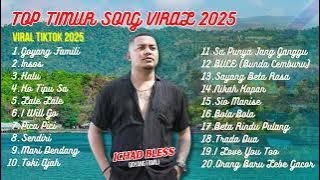 TOP TIMUR SONG VIRAL 2025 | ICHAD BLESS - GOYANG FAMILI | INSOS |   HALU 🎶  VIRAL TIKTOK 2025