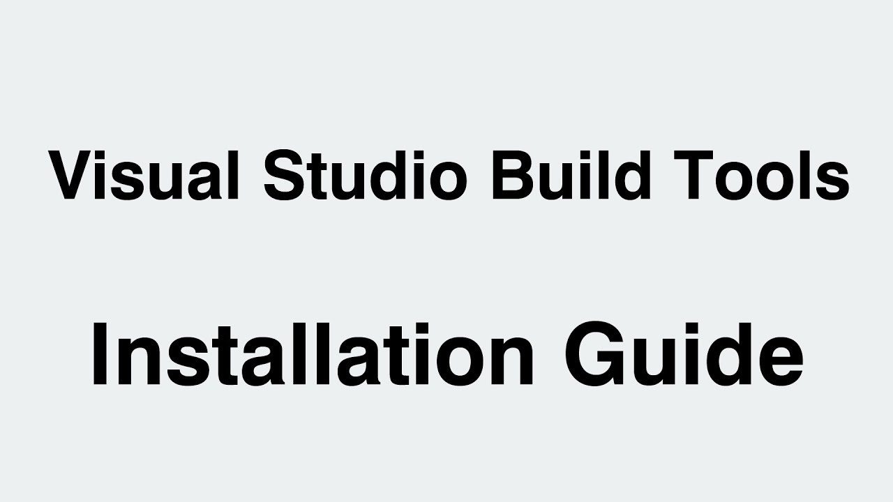 How to Install Visual Studio Build Tools