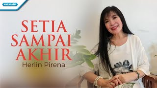 Setia Sampai Akhir (new version) - Herlin Pirena