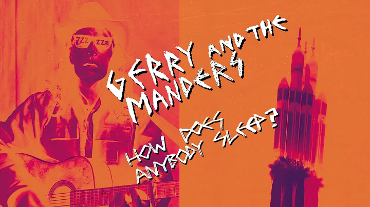 Gerry & The Manders "How Does Anybody Sleep?" (off...