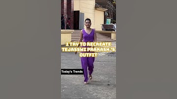 I try to recreating Tejasswi Prakash 