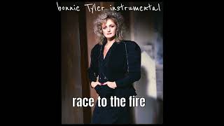 BONNIE TYLER RACE TO THE FIRE INSTRUMENTAL