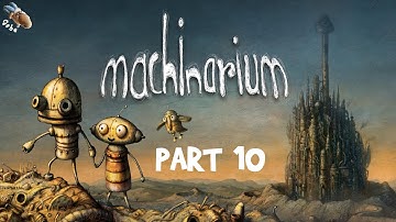 Machinarium from Amanita Design: Part 10 - Full 100% Walkthrough
