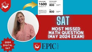 Most Missed SAT Math Question on May 2024 Digital SAT exam