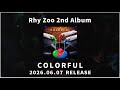 Rhy Zoo 2nd Album 『COLORFUL』 Trailer