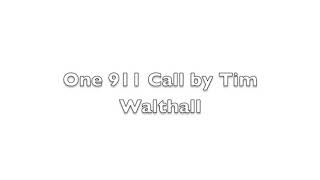 One 911 call made by Tim Walthall re: Heather Teague disappearance