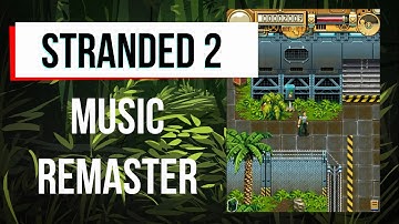Stranded 2 - Music Remaster / Remaster by Влад Фед (VladFed) (Java-Game)