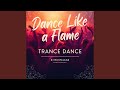 Dance Like A Flame mp3