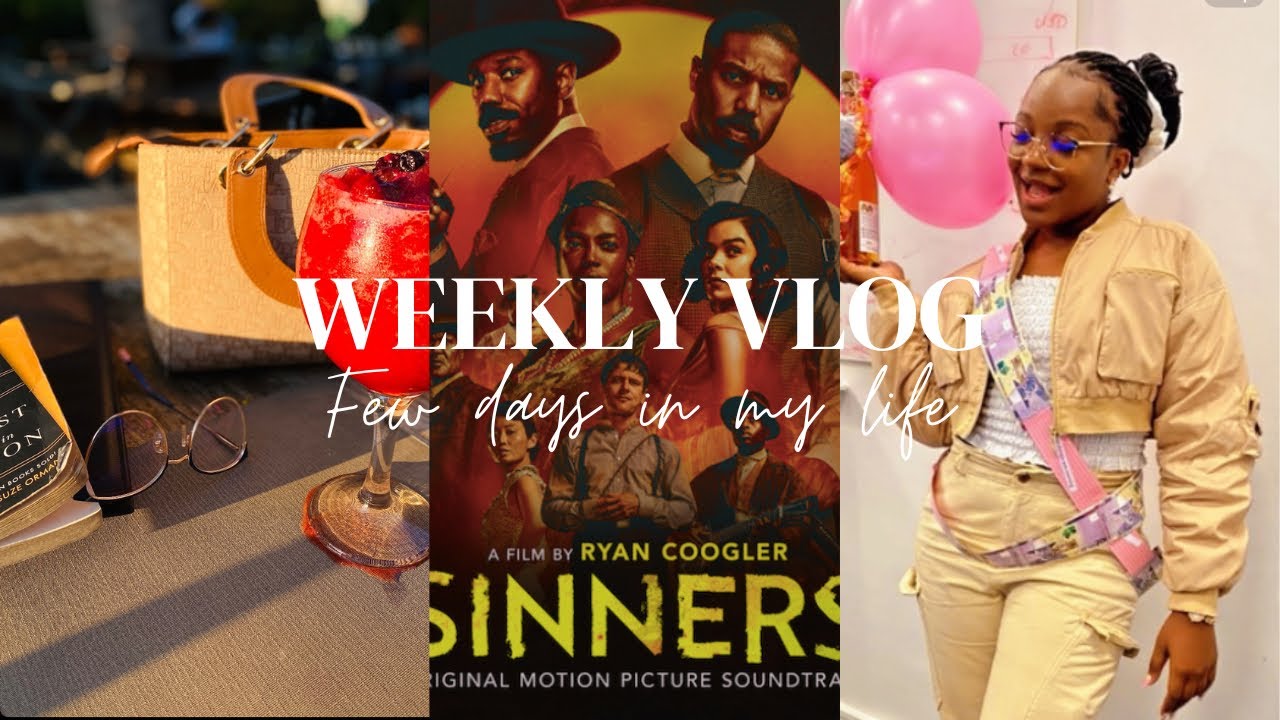 WEEKLY VLOG: Late birthday celebration| Sinners| Catch up dates