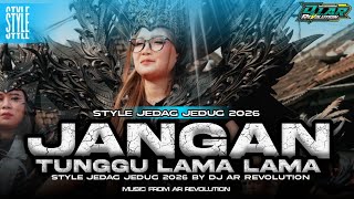 DJ TRAP PARTY JANGAN TUNGGU LAMA LAMA STYLE JEDAG JEDUG 2026 BASS NGUK BLEYER CETAS CETUS TERBARU