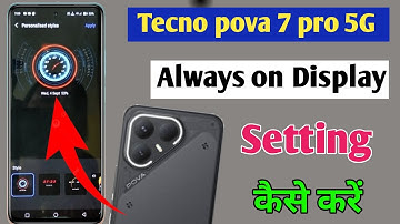 Tecno pova 7 pro 5g always on display, always on display setting in Tecno pova 7 pro 5g