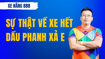 Sự Thật Về Xe Hết Dầu Phanh Xả E Mà Không Ai Nói Với Bạn