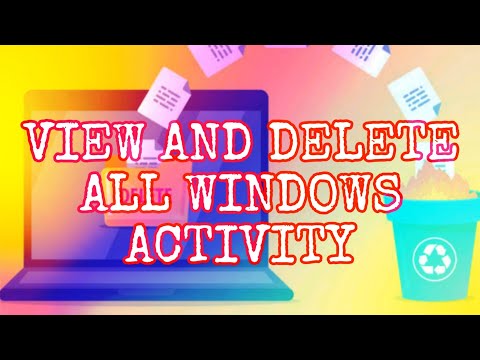 How to View and Delete All Your Windows 10 Activity History