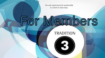 Guiding Principles Tradition 3 (For Members)