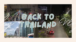 BACK TO THAILAND🇹🇭 ( bangkok, meetings, trying out Burmese food, shopping)