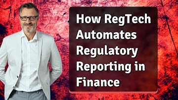 How RegTech Automates Regulatory Reporting in Finance