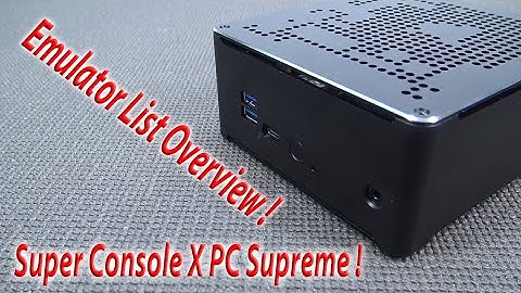 Super Console X PC Emulator List Overview