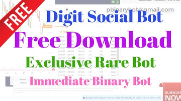 Free Binary.com Bot - Digit Social Binary Bot | Exclusive Rare Immediate Binary Bot
