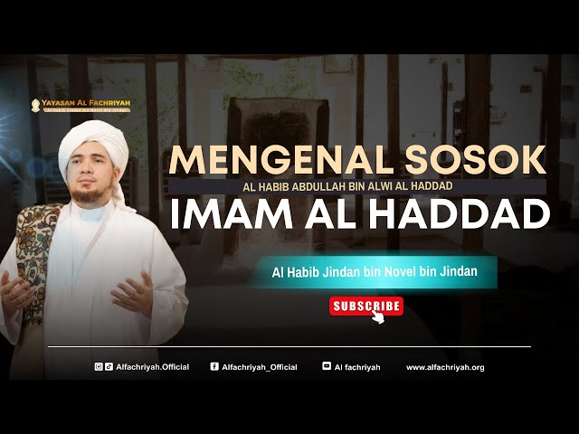 MENGENAL SOSOK IMAM AL HADDAD | Habib Jindan bin Novel bin Jindan class=
