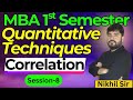 Correlation | Session 8 | Quantitative Techniques | MBA | BBA | Bcom | DAVV | AKTU | All University