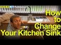 HOW TO CHANGE YOUR KITCHEN SINK - STEP BY STEP - Plumbing Tips