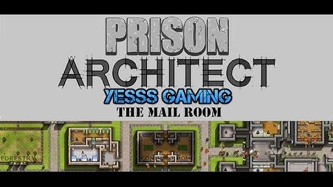 Prison Architect - The Mail Room